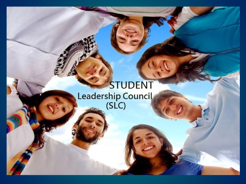 STUDENT Leadership Council  (SLC)